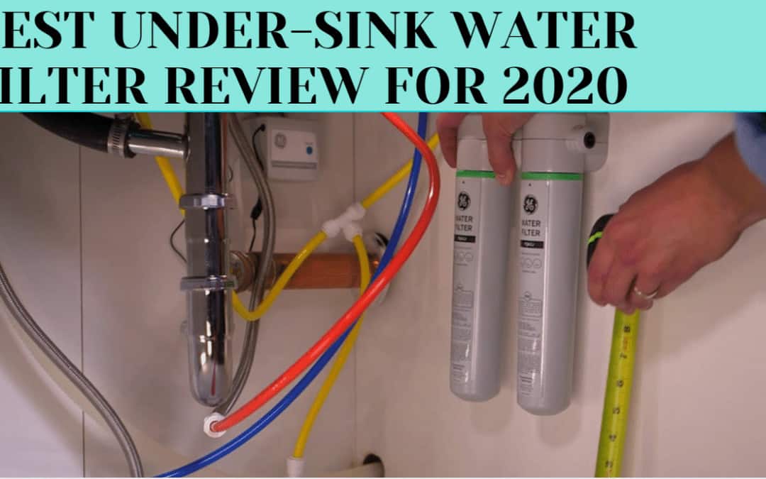 Best Under-Sink Water Filter