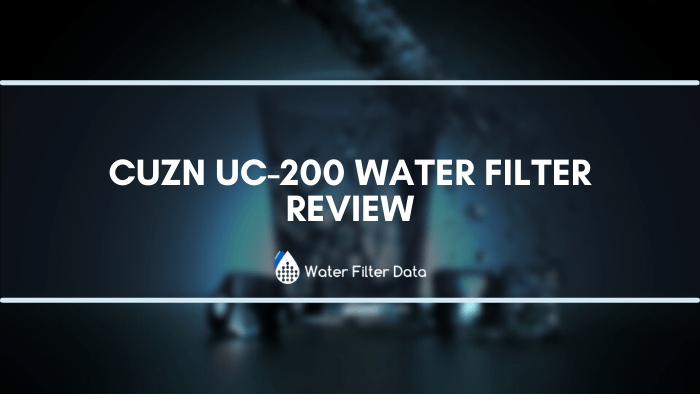 CuZn‌ ‌UC-200‌ ‌Water‌ ‌Filter‌ ‌Review‌