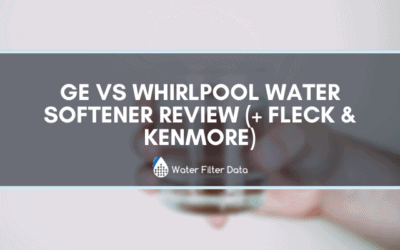 Ge VS Whirlpool Water Softener Review (+ Fleck & Kenmore)