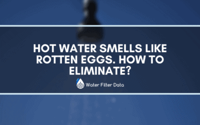 Hot Water Smells Like Rotten Eggs. How To Eliminate?