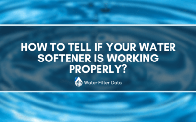 How To Tell If Your Water Softener Is Working Properly?