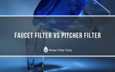 Faucet Filter vs Pitcher Filter: Which Is Best?